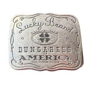 Vintage Lucky Brand Dungaree Of America Belt Buckle Silver Too Tough To Die 80's